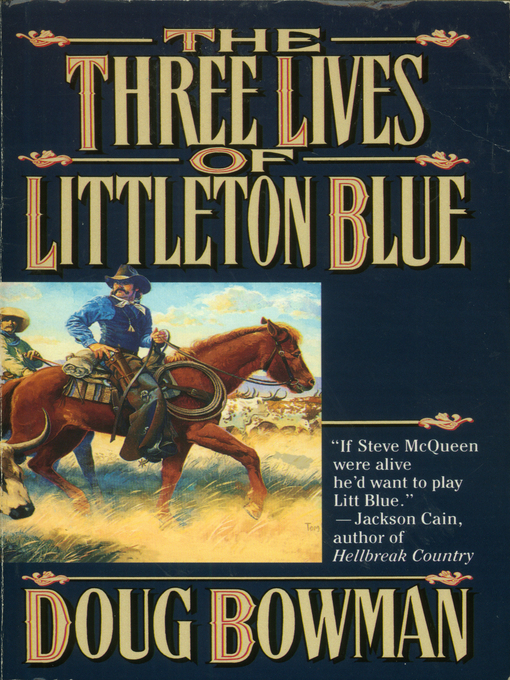 Title details for The Three Lives of Littleton Blue by Doug Bowman - Wait list